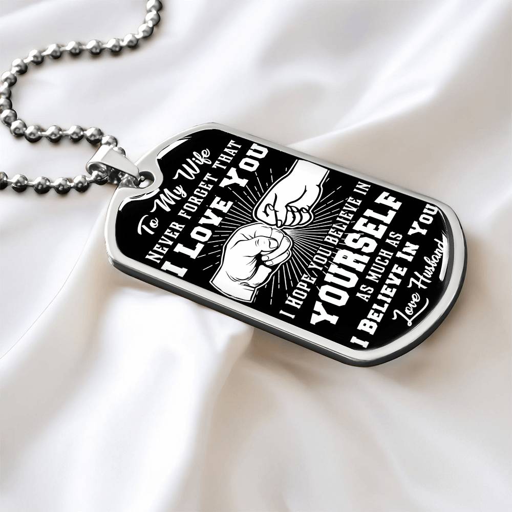 Wife - I Believe in You - Love Husband - INCLUDES FREE SHIPPING