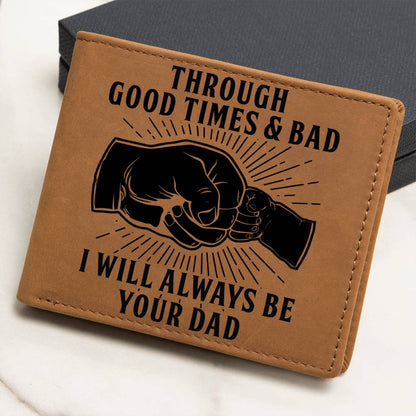 Through Good Times & Bad - Son Leather Wallet
