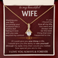 To My Beautiful Wife - Alluring Beauty Necklace