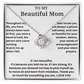 To My Beautiful Mom - I Love You - Love Knot Necklace