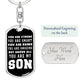 Son - You Are Strong, You Are Smart, You Are Brave - Dog Tag KeyChain
