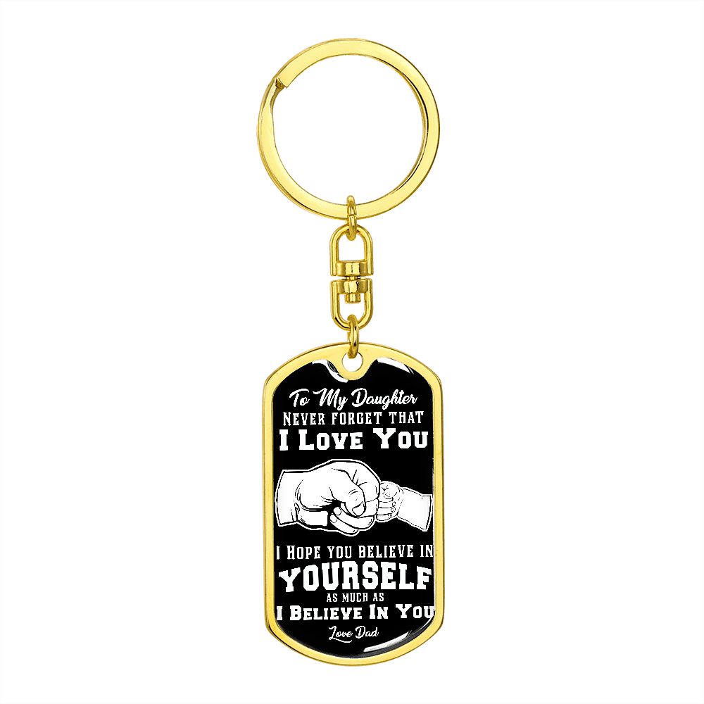 Daughter - I Believe in You - KeyChain