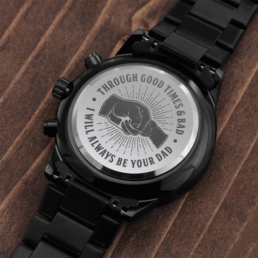 Son - Through Good Times & Bad - Engraved Black Chronograph Watch