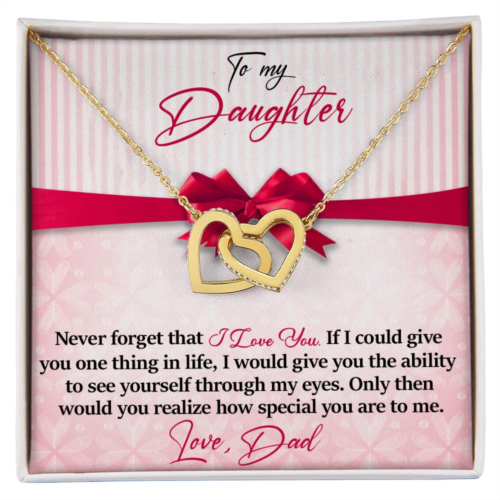 Daughter - Never Forget That - I Love You - Love Dad