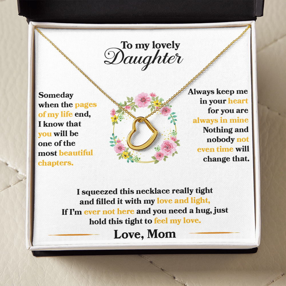 Daughter - Someday When The Pages Of My Life End - Delicate Heart Necklace
