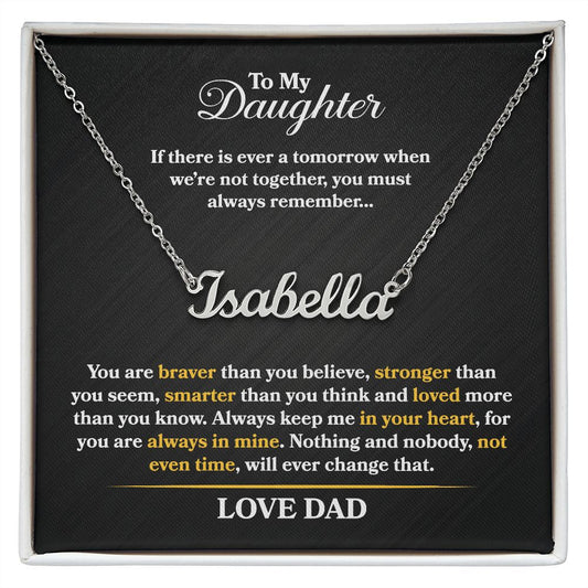Daughter - If There is Ever a Tomorrow - Name Necklace