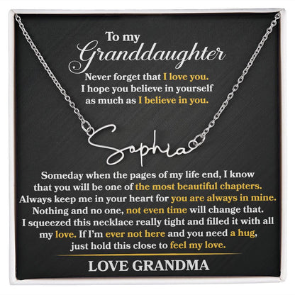Granddaughter - Never Forget That I Love You - Signature Name Necklace