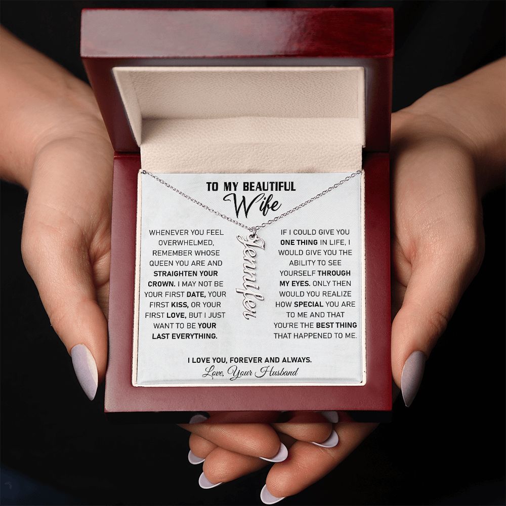 Wife - If I Could Give You One Thing In Life - Vertical Name Necklace