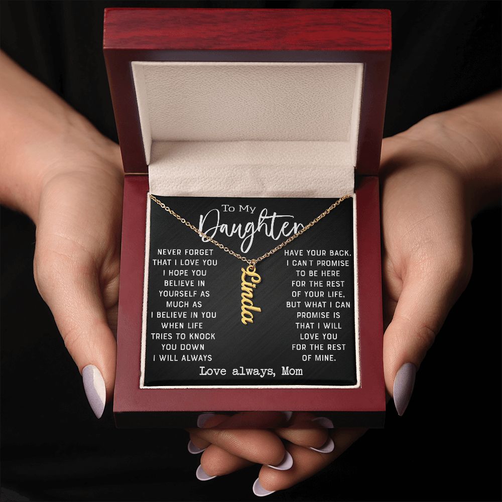 Daughter - Never Forget That I Love You - Personalized Vertical Name Necklace