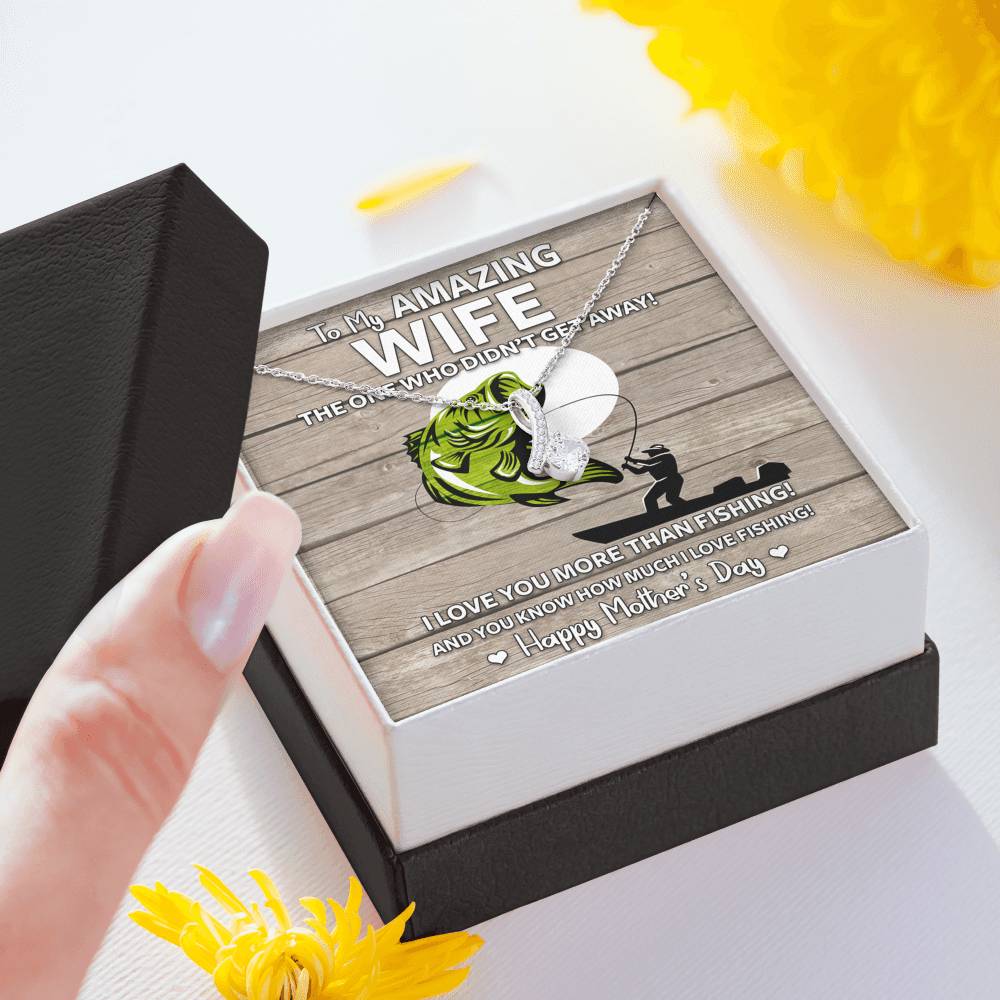 Wife - Who Didn't Get Away - Mother's Day